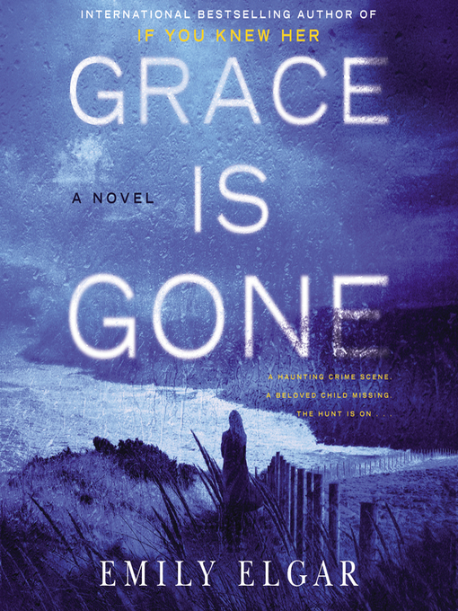 Title details for Grace Is Gone by Emily Elgar - Available